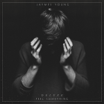 Jaymes Young - Feel Something Art