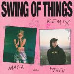 MAY-A - Swing of Things Powfu Remix Art