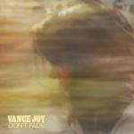 Vance Joy - Don't Fade Single Art