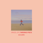 Vance Joy - Missing Piece Acoustic Art