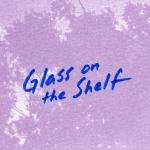 gnash & Mark Diamond - Glass On The Shelf Art