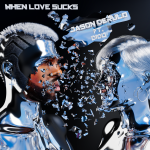 When LOVE Sucks - Jason Derulo ft Dido